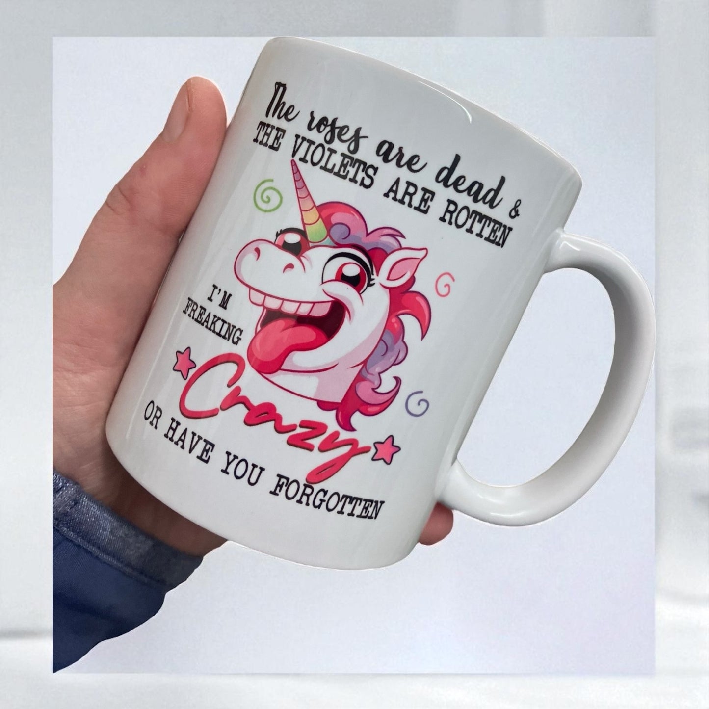 Naughty funny unicorn swearing profanity ceramic mug 11oz "The roses are dead"