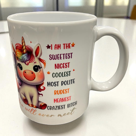 Naughty funny unicorn swearing profanity ceramic mug 11oz "I am the sweetest"