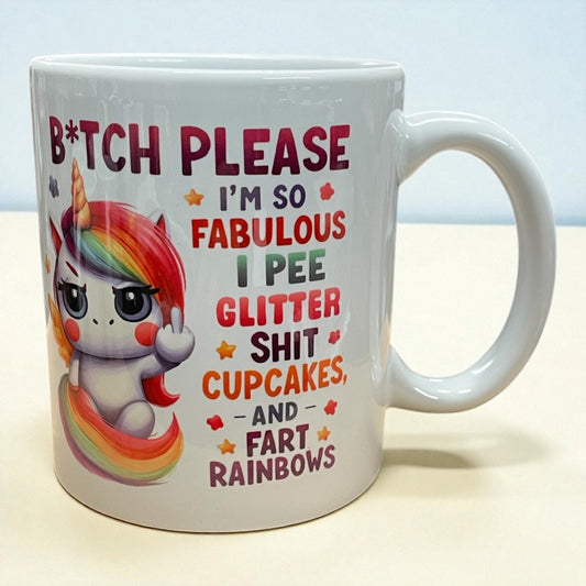 Naughty funny Unicorn swearing profanity Ceramic Mug 11oz "B*tch please"